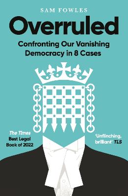 Overruled: Confronting Our Vanishing Democracy in 8 Cases (Paperback)