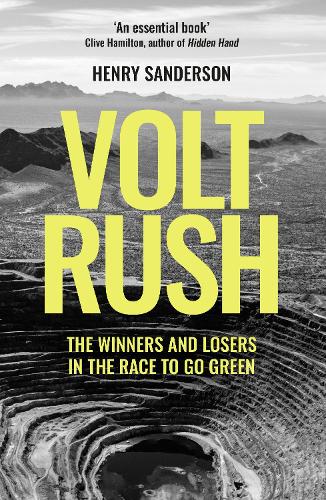 Volt Rush: The Winners and Losers in the Race to Go Green (Paperback)