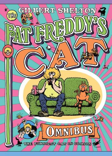 Gilbert Shelton Fat Freddy's Cat Omnibus