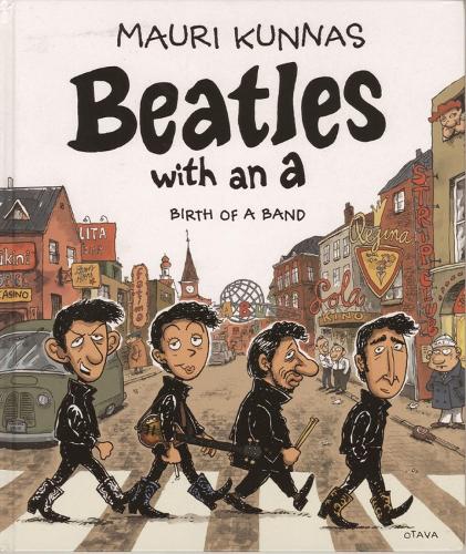 Beatles With An A: Birth of a Band (Hardback)