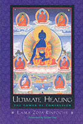 Ultimate Healing: The Power of Compassion (Paperback)