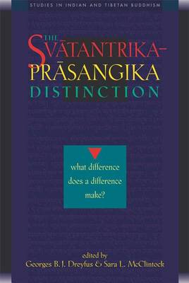 Svatantrika-Prasangika Distinction: What Difference Does a Difference Make? (Paperback)