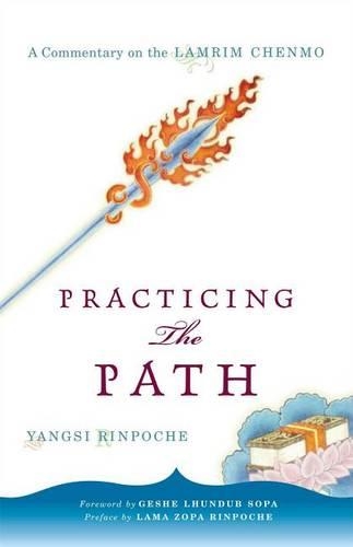 Practicing the Path: A Commentary on the Lamrim Chenmo (Paperback)