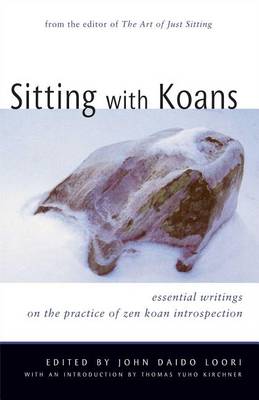 Sitting with Koans: Essential Writings on ZEN Koan Introspection (Paperback)