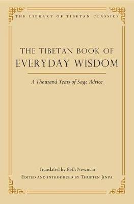 The Tibetan Book of Everyday Wisdom: A Thousand Years of Sage Advice (Hardback)