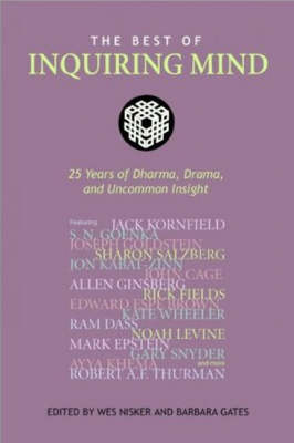 The Best of "Inquiring Mind": 25 Years of Dharma, Drama, and Uncommon Insight (Paperback)