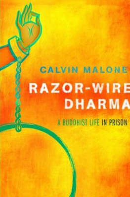 Razor-wire Dharma: A Buddhist Life in Prison (Paperback)