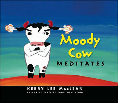 Moody Cow Meditates (Hardback)