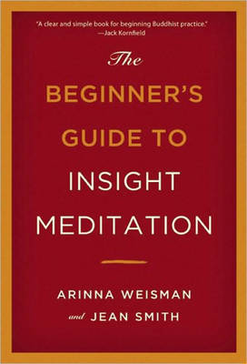 The Beginners Guide to Insight Meditation (Paperback)