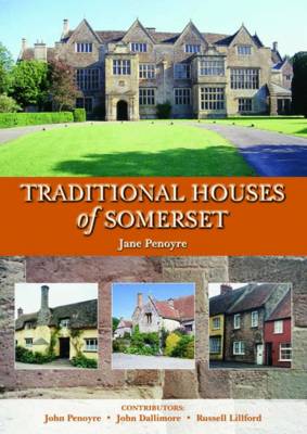 Traditional Houses of Somerset (Hardback)
