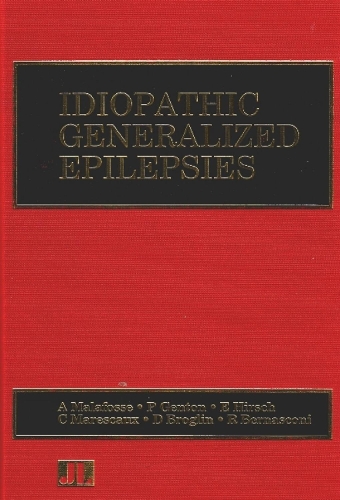 Idiopathic Generalized Epilepsies: Clinical, Experimental and Genetic Aspects - Current Problems in Epilepsy v. 9 (Paperback)