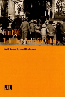 Film 1900: Technology, Perception, Culture (Paperback)