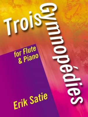 3 Gymnopedies: For Flute and Piano (Paperback)