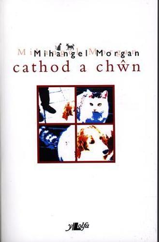 Cathod a Chwn (Paperback)