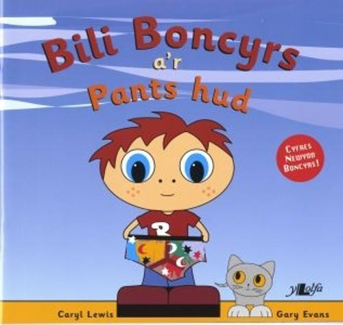 Cyfres y Teulu Boncyrs: 1. Bili Boncyrs a'r Pants Hud (Paperback)