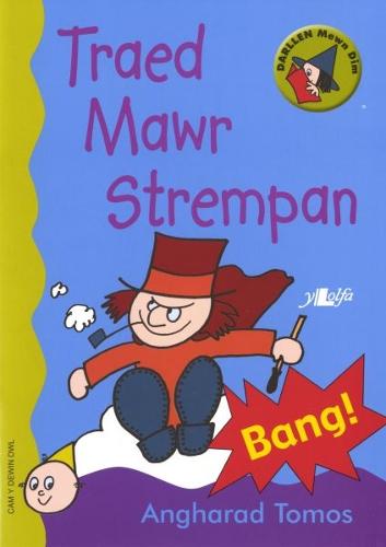 Cyfres Darllen Mewn Dim - Cam y Dewin Dwl: Traed Mawr Strempan (Paperback)