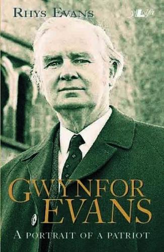 Gwynfor Evans - A Portrait of a Patriot (Hardback)