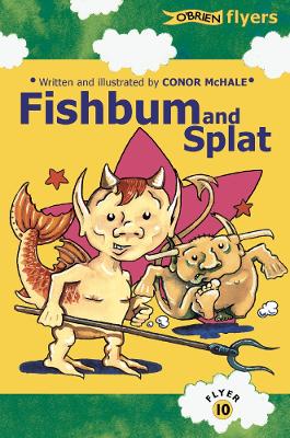 Fishbum and Splat! - Flyers (Paperback)