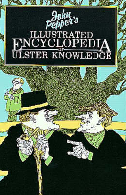 Illustrated Encyclopaedia of Ulster Knowledge (Paperback)