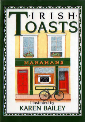 Irish Toasts - The pleasures of drinking (Hardback)