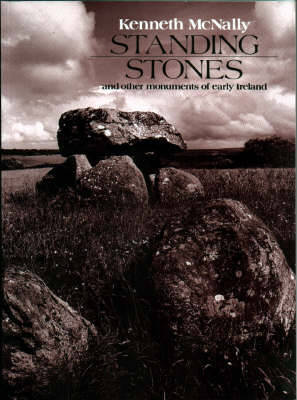 Standing Stones and Other Monuments of Early Ireland (Paperback)