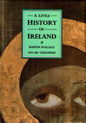 A Little History of Ireland - Little Histories (Hardback)