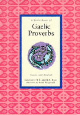 A Little Book of Gaelic Proverbs - Little Scottish bookshelf (Hardback)