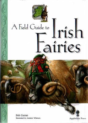 Field Guide to Irish Fairies - Little Irish bookshelf (Hardback)