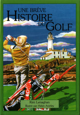Little History of Golf: French Edition (Hardback)