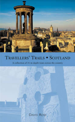 Travellers' Trails: Scotland - Traveller's trails (Paperback)