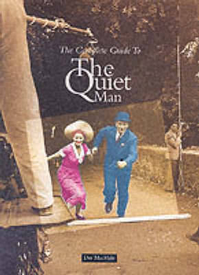 The Complete Guide to the "Quiet Man" (Paperback)