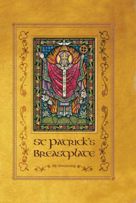 St. Patrick's Breastplate (Hardback)