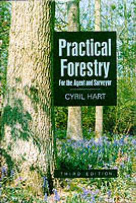 Practical Forestry for the Agent and Surveyor - Gardens/Environment (Hardback)