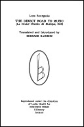 The Direct Road to Music: (Le Droict Chemin de Musique, 1550) - Classic Texts in Music Education v. 4 (Hardback)