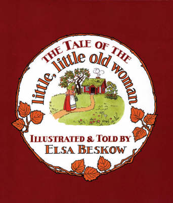 The Tale of the Little, Little Old Woman (Hardback)
