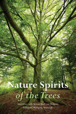 Nature Spirits of the Trees: Interviews with Verena Stael von Holstein (Paperback)