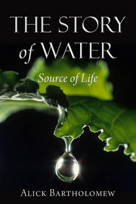 The Story of Water: Source of Life (Paperback)