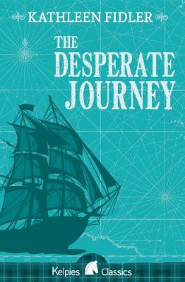 The Desperate Journey - Kelpies (Paperback)