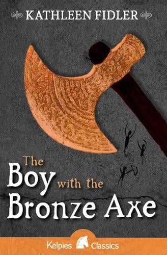 The Boy with the Bronze Axe by Kathleen Fidler | Waterstones