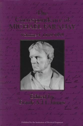 The Correspondence of Michael Faraday: Volume 4: 1849-1855 - History and Management of Technology (Hardback)