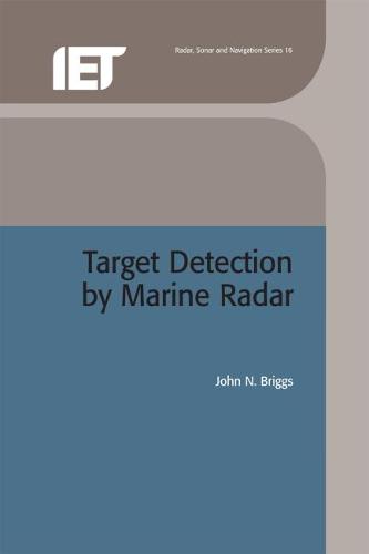 Target Detection by Marine Radar - Electromagnetics and Radar (Hardback)