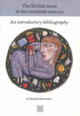 The British Novel in the Twentieth Century: The Literary Bibliography Series (Paperback)