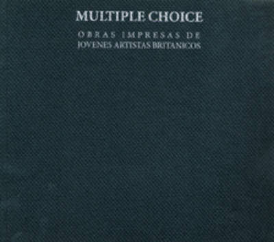 Multiple Choice: Obras Impresas De Jovenes Artistas Britanicos (Paperback)