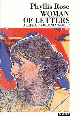 Woman of Letters: Life of Virginia Woolf (Paperback)
