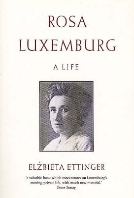 Rosa Luxemburg: A Life (Paperback)