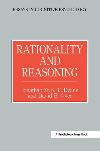 Rationality and Reasoning - Essays in Cognitive Psychology (Paperback)