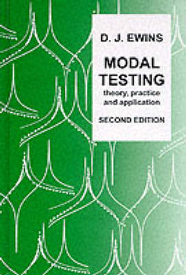 Modal Testing: Theory, Practice and Application - Mechanical Engineering Research Studies: Engineering Dynamics Series (Hardback)