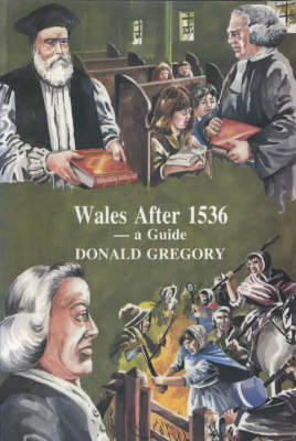 Wales After 1536 - A Guide (Paperback)