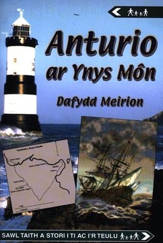 Cyfres Anturio: Anturio ar Ynys Mon (Paperback)