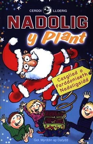 Cerddi Lloerig: Nadolig y Plant - Casgliad o Farddoniaeth Nadoligaidd (Paperback)